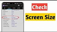 how to check mobile screen size in inches | mobile screen size kaise check kare