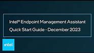Intel® Endpoint Management Assistant (EMA) 2023 Quick Start Guide | Intel Business