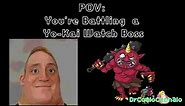 POV: You're Battling a Yo-Kai Watch Boss (Mr. Incredible Becomes Uncanny Meme)