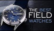 The BEST Field Watches - Affordable to Luxury