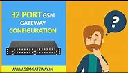 32 Port GSM Gateway Configuration