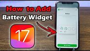 How to Add Battery Widget on iPhone | Full Guide