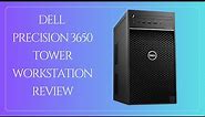 Dell Precision 3650 Tower Workstation: The Ultimate Performance PC? Review
