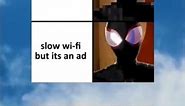 slow wifi but it's an ad #memes #memesmemes #funny #funnymemes #viral #automobile #memesbro#memesvid