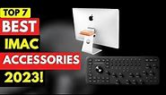 Top 7 Best Imac Accessories 2023!✔✔✔