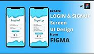 Create Login & Signup UI Design from Figma | Figma Tutorial | 2021