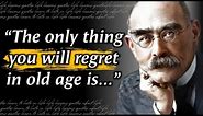 Rudyard Kipling's Quotes you need to Know before 50 | Timeless wisdom