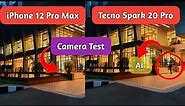 tecno spark 20 pro camera test vs iPhone 12 pro max camera