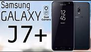 Samsung Galaxy J7 Plus Release Date, Price, Camera, Specification, Features, Review! Galaxy J7+ 2017
