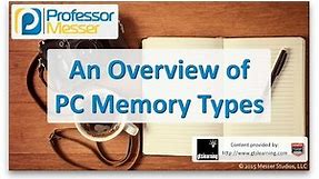 An Overview of PC Memory Types - CompTIA A+ 220-901 - 1.3