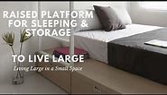 Raised Platform for Sleeping and Storage - TO LIVE LARGE