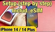 iPhone 14 / 14 Plus: How to Setup (step by step) & Transfer Phone Number (eSIM)