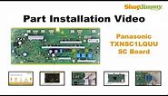 Panasonic TC-P50 TX-P50 TXNSC1LQUU SC Boards Replacement Guide for Panasonic Plasma TV Repair