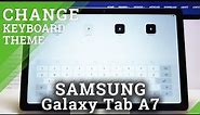 SAMSUNG Galaxy TAB A7 Keyboard Customizations & Keyboard Themes