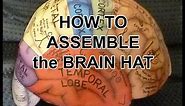 How to assemble the Brain Hemisphere Hat