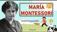 Maria Montessori | Biografía | Pedagogía MX