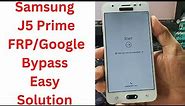 Samsung J5 Prime FRP/Google Bypass Easy Solution - samsung g570f frp bypass