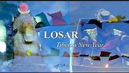 LOSAR - Tibetan New Year: A documentary (English Narration)