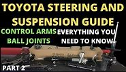 Toyota Steering and Suspension Guide Part 2 : Control arms and Ball joints