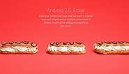 Android 2.0 - 2.1 Eclair