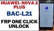 Huawei Nova 2 plus / (BAC-L21) / Frp One Click Unlock /By Halabtech Tool v1.0 New Method 10000% Ok
