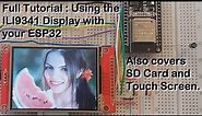 ILI9341 TFT LCD to ESP32 - Full HOW TO for display, SD card and Touch. Using TFT_eSPI driver