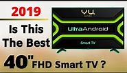VU Full HD Ultra Android 40 inches TV | In-Depth Review