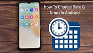 How To Change Date and Time in Android Phone Samsung