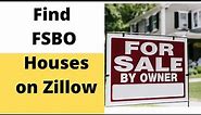 Zillow Homes For Sale By Owner (FSBO) - Tutorial to Find Houses