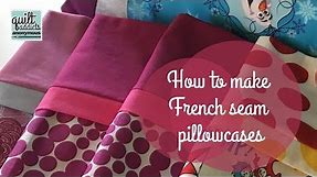 How to make a pillowcase with French seams