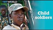The harsh reality of child soldiers