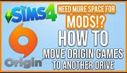 How to Properly Move Origin Games to Another Hard Drive | The Sims 4 + MODS | 2021 PART 1