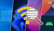 5 Ways To Find All Saved Wifi Passwords In Windows, MacOS & Android