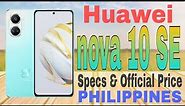 Huawei nova 10 SE Specs & Official Price in Philippines