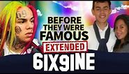 6IX9INE | Before They Were Famous | UPDATED & EXTENDED | Tekashi 69