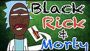 Black Rick And Morty Smoke Weed (Animated) (Voiced By Amerikaner)