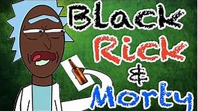 Black Rick And Morty Smoke Weed (Animated) (Voiced By Amerikaner)