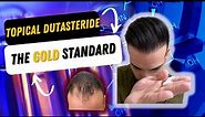 Topical Dutasteride IS THE NEW Gold Standard For Hair Loss