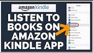 How To Listen to Books on Amazon Kindle App (2022)