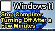 ✔️ Windows 11 - Stop Your Computer from Turning Off or Sleeping after 10/15 Minutes - Power Options
