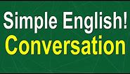 Simple English Conversation - Learn English Speaking Easily Quickly