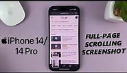 iPhone 14/14 Pro: How To Take Full Page Scrolling Screenshot