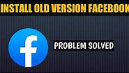 How To Get Back Old Version Facebook On Android