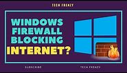 How to fix firewall blocking Internet Windows 10 ? | [Easy Fix]