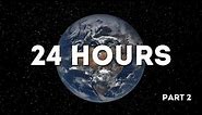 24 Hours Earth Rotation - Part 2