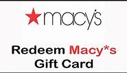 How To Redeem Macy's Gift Card | Use Macy's Gift Card 2022