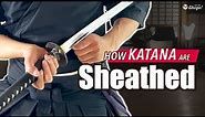 The 3 Simple Steps to Safely Sheath Katana Swords
