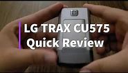 LG Trax CU575 Quick Review