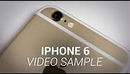 iPhone 6 Video Sample!