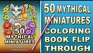50 MYTHICAL MINIATURES - Adult Coloring Book Flip Through, Mythical Creatures Easy Coloring Book